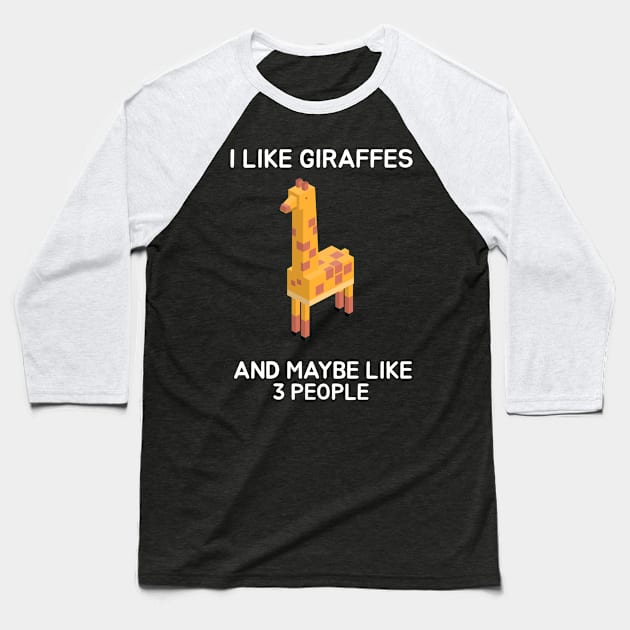 I like giraffes and maybe like 3 people Baseball T-Shirt by Screamingcat